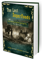 The Lost Super Foods