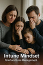 Grief & Loss: Navigating the Storm with Intune Mindset